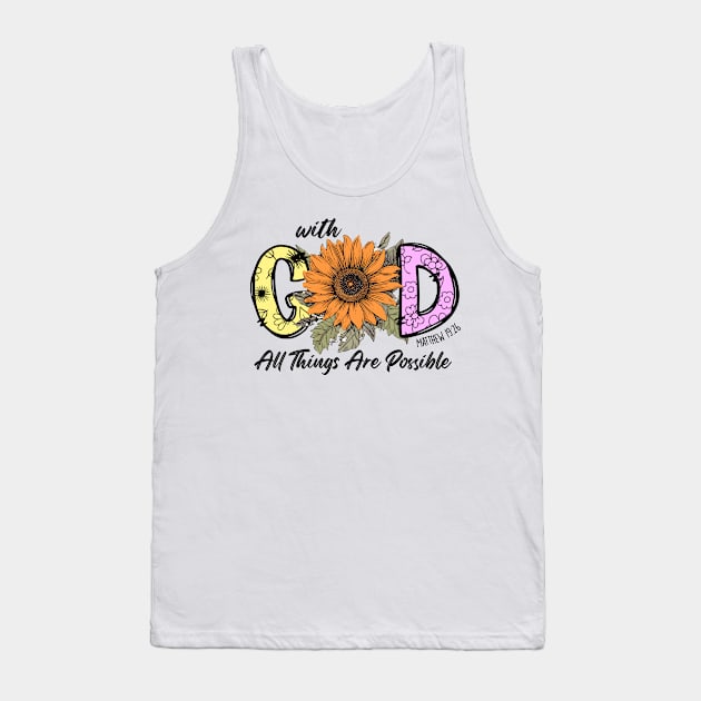 With god all things are possible Tank Top by InkspireThreads